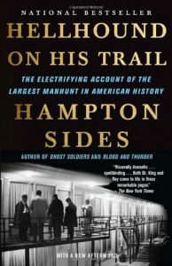 Book cover, Hellhound On His Trail, by Hampton Sides. This is best book we have read about Dr. King's assassination and the subsequent hunt for James Earl Ray.