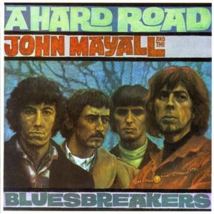 CD cover, A Hard Road by John Mayall and the Bluesbreakers