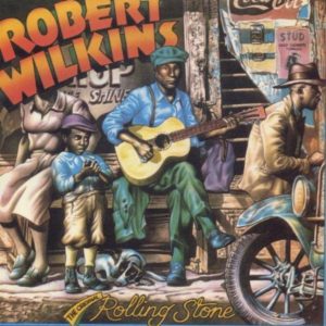CD cover, Robert Wilkins - The Original Rolling Stone, released on Yazoo Records