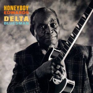 CD cover, Delta Bluesman by David Honeyboy Edwards. This CD contains the 1942 Alan Lomax recordings of Honeyboy Edwards