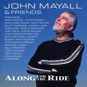 Album cover, John Mayall, Along For The Ride Special Life, released in 2001