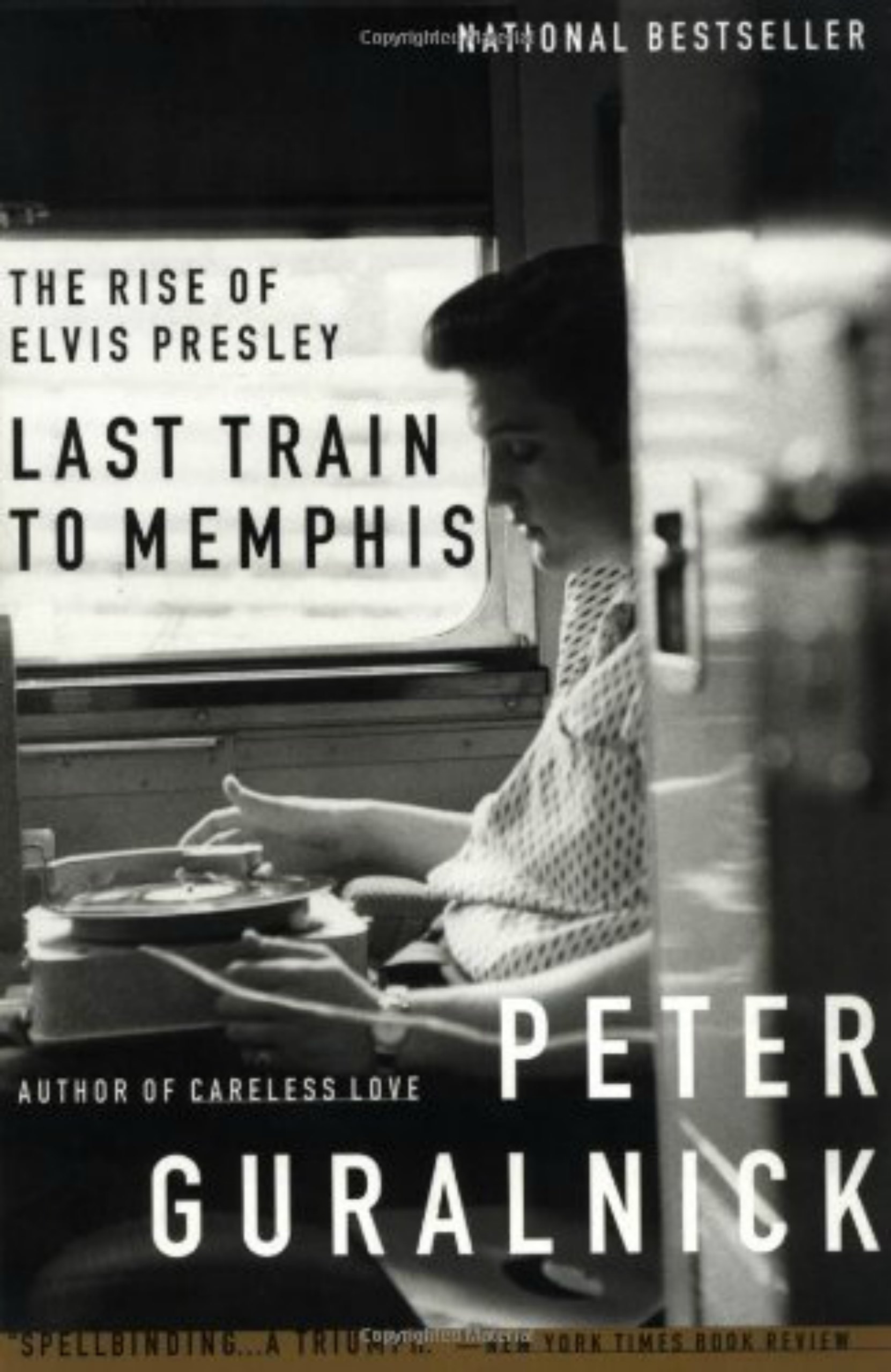 Book cover, Last Train To Memphis - The Rise of Elvis Presley by Peter Guralnick