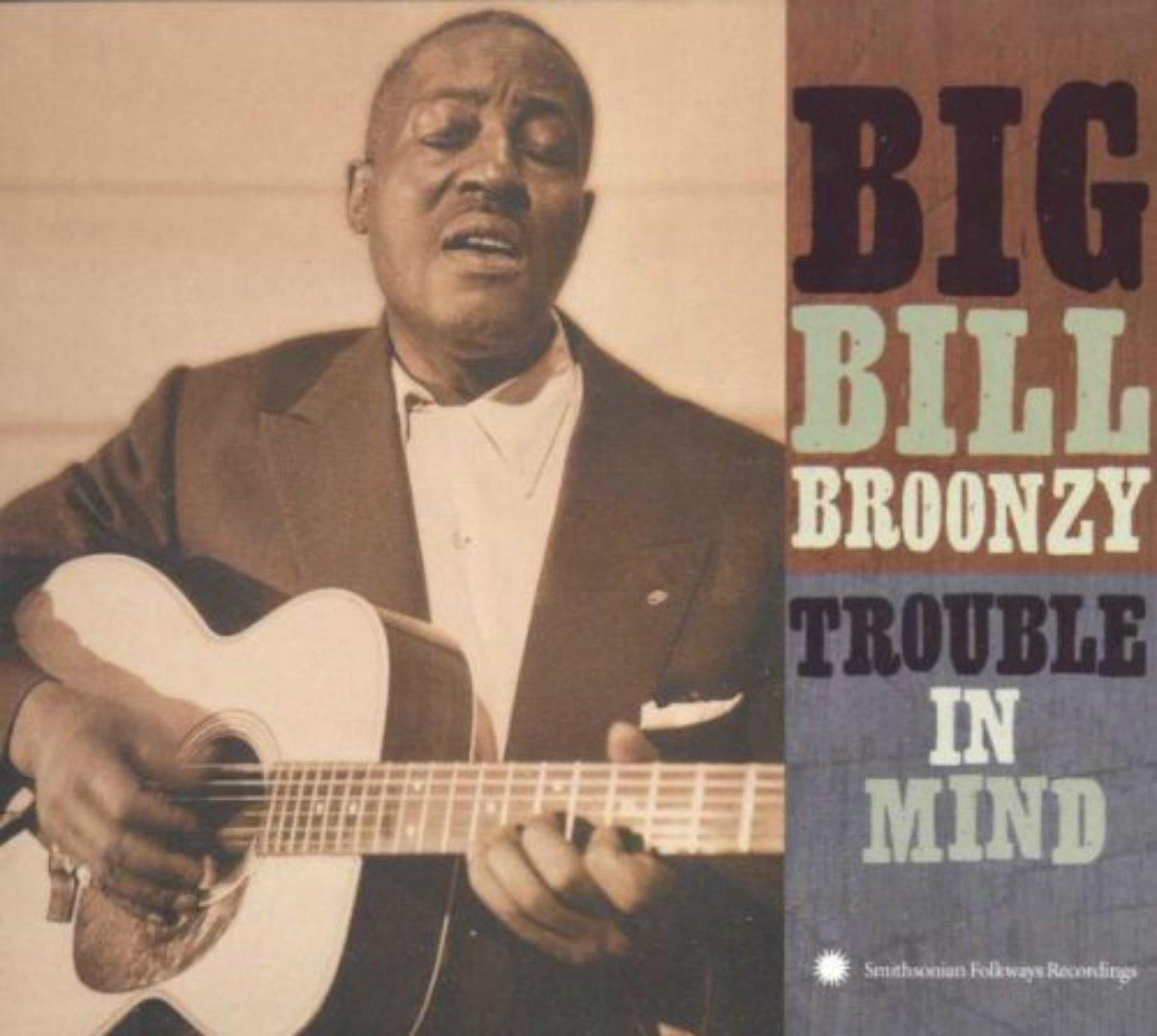CD cover, Trouble In Mind by Big Bill Broonzy, on Smithsonian Folkways Recordings.