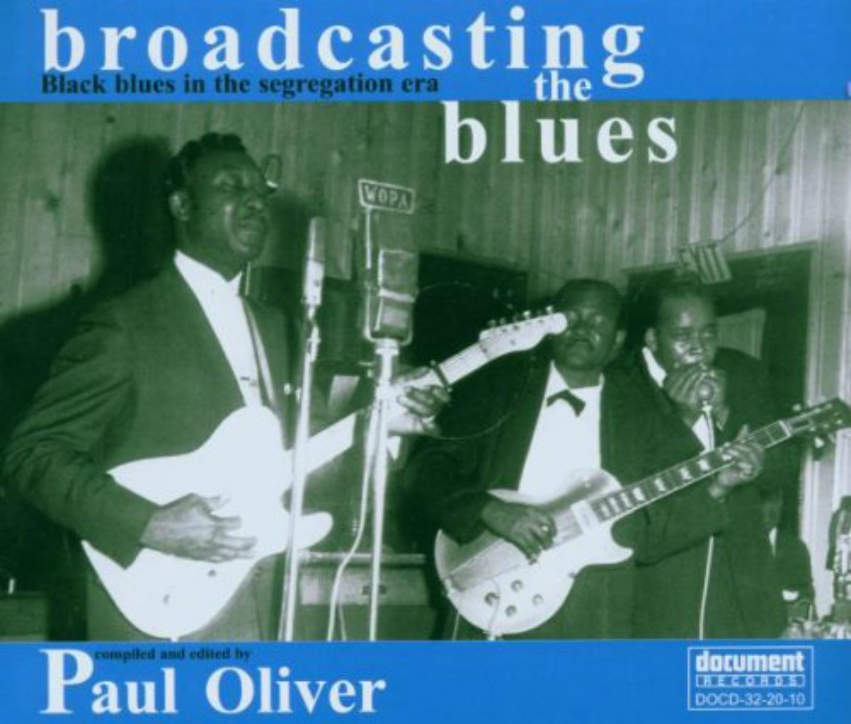 CD cover, Broadcasting The Blues: Black Blues In The Segregation Era, on Document Records. This collection was compiled by Paul Oliver.