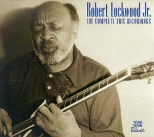 CD cover, Complete Trix Recordings, by Robert Lockwood Jr.