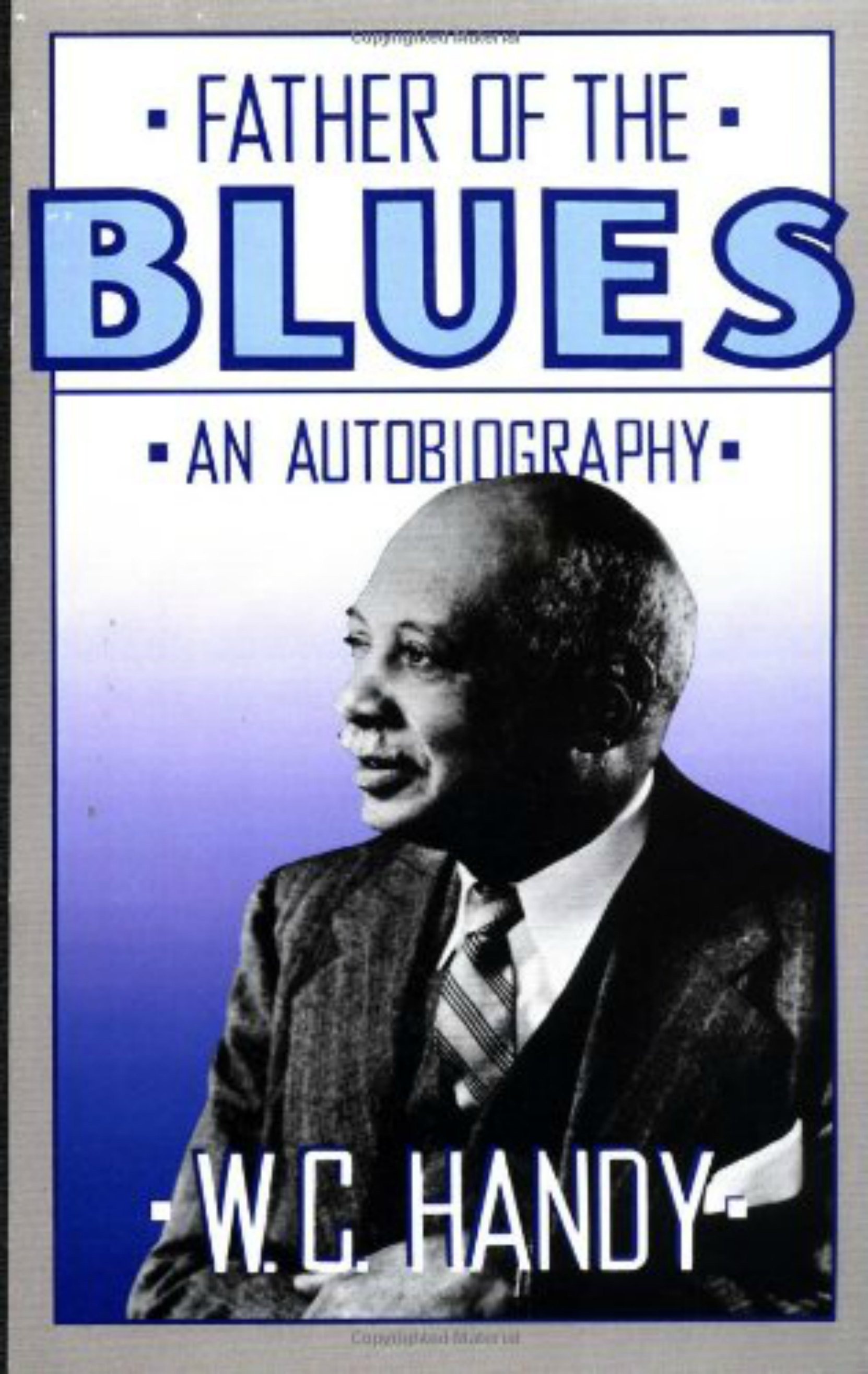 Cover of W.C. Handy's autobiography, Father of the Blues, paperback edition