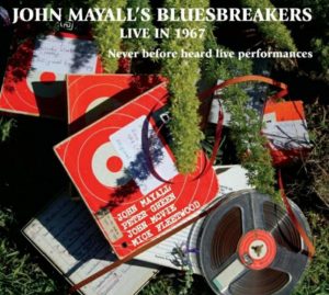 CD cover, John Mayall's Bluesbreakers Live In 1967 by John Mayall and the Bluesbreakers