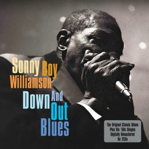 CD cover, Down And Out Blues, by Sonny Boy Williamson. This 2 CD set contains the original Chess Records album plus Sonny Boy Williamson's 1951-54 releases on Trumpet Records.