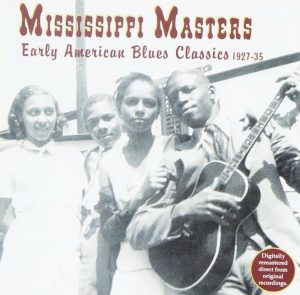 CD Cover, Mississippi Masters: Early American Blues Classics 1927-35, released on Yazoo Records