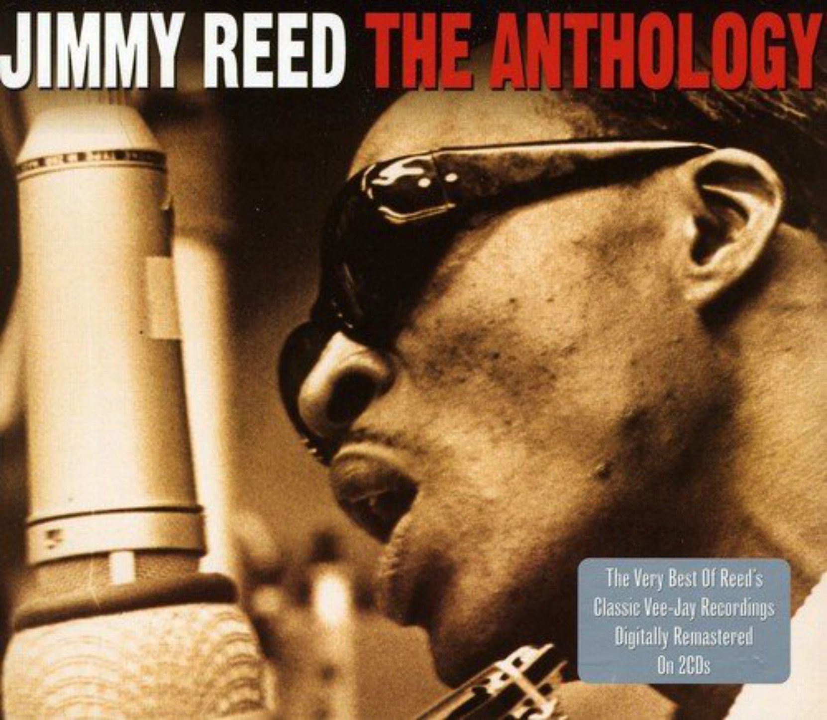 CD cover, Jimmy Reed, The Anthology, released on the Not Now Music label