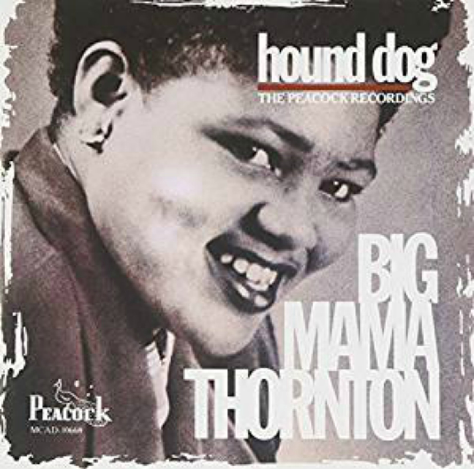 Album cover - Big Mama Thornton, Hound Dog: The Peacock Recordings