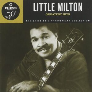 Album cover - Little Milton Greatest Hits, Chess 50th Anniversary Collection