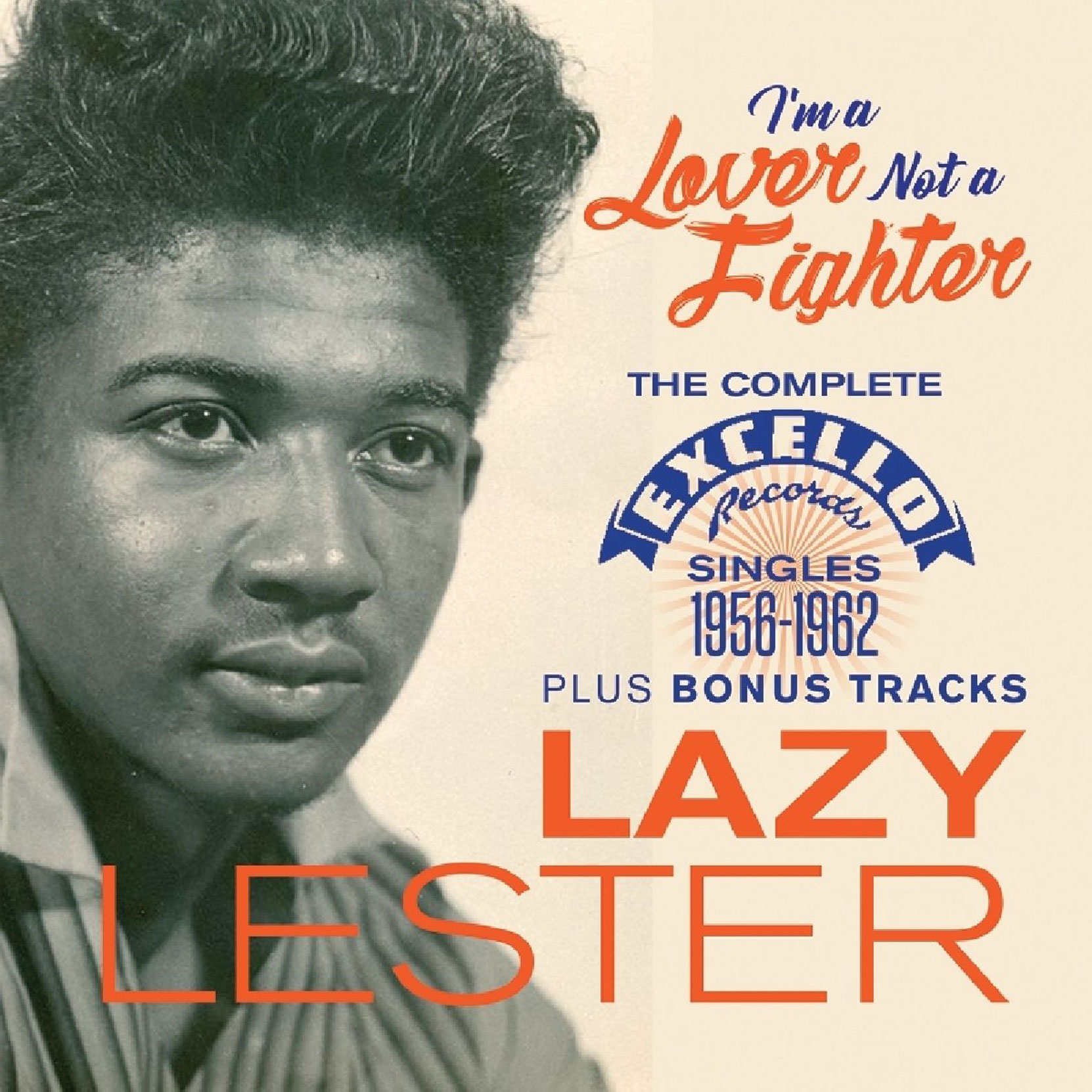 Lazy Lester - I'm A Lover Not A Fighter: The Complete Excello Singles 1958-1962, released on Jasmine Records. CD cover.